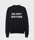 Do Not Disturb Sweatshirt