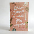 It's Not Summer Without You By Jenny Han - Summer Romance Young Adult Fiction Love Story Book